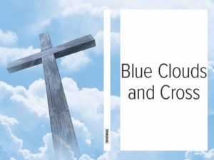Blue Clouds and Cross